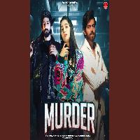 Murder Jaivir Rathee Ft Miss Parul New Haryanvi Song 2024 By Masoom Sharma Poster